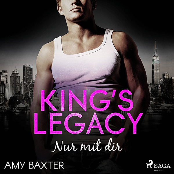 Bartenders of New York - 2 - King's Legacy - Nur mit dir, Amy Baxter