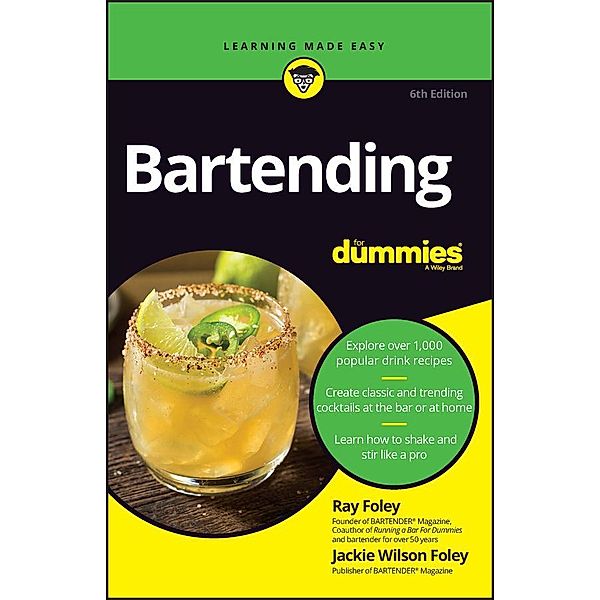 Bartending For Dummies, R. Foley, Jackie Wilson Foley