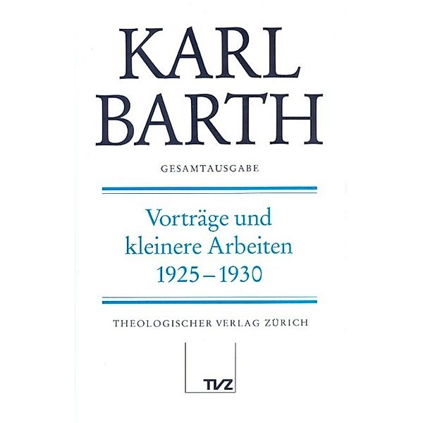 Barth, K: Gesamtausg. 24/Vorträge 1925-30, Karl Barth