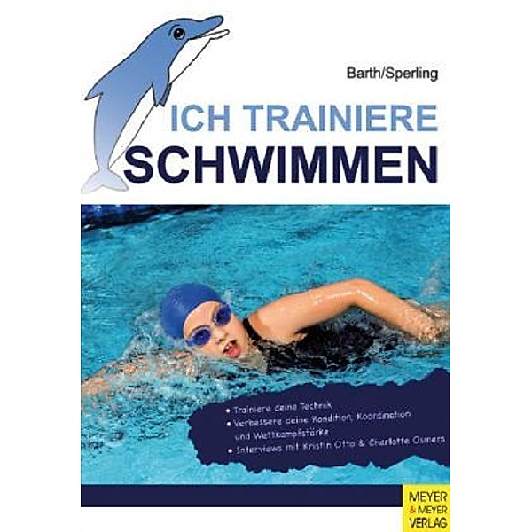 Barth, K: Ich trainiere Schwimmen, Katrin Barth, Wolfram Sperling