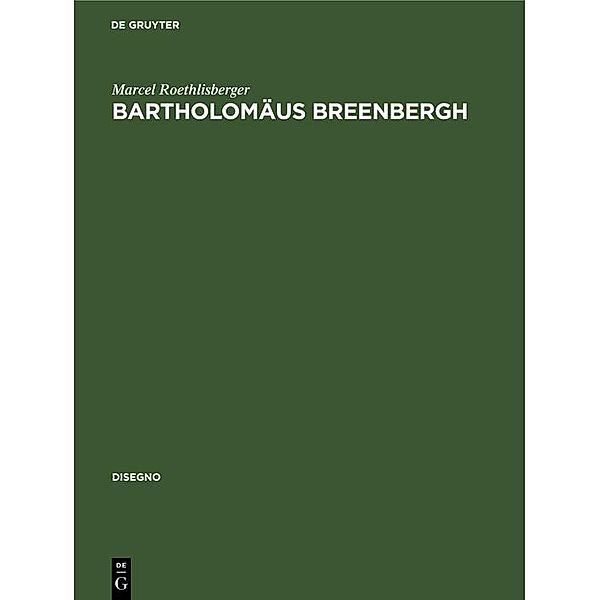 Bartholomäus Breenbergh, Marcel Roethlisberger