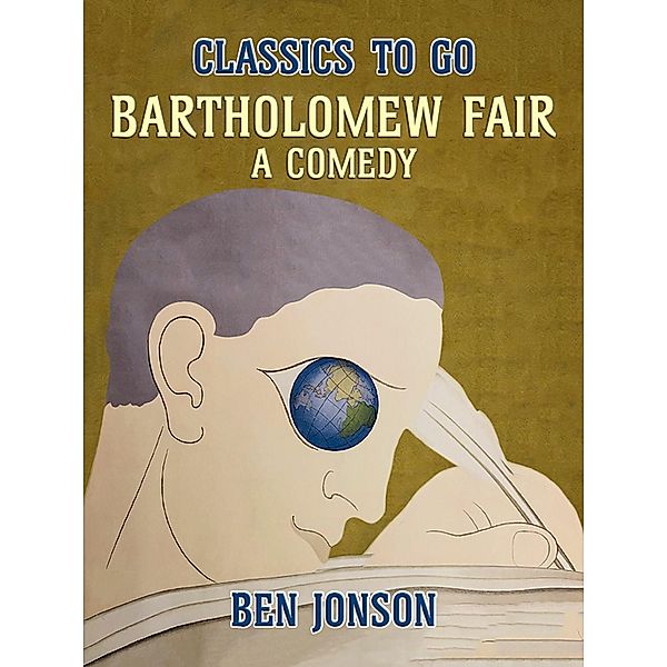 Bartholomew Fair, A Comedy, Ben Jonson