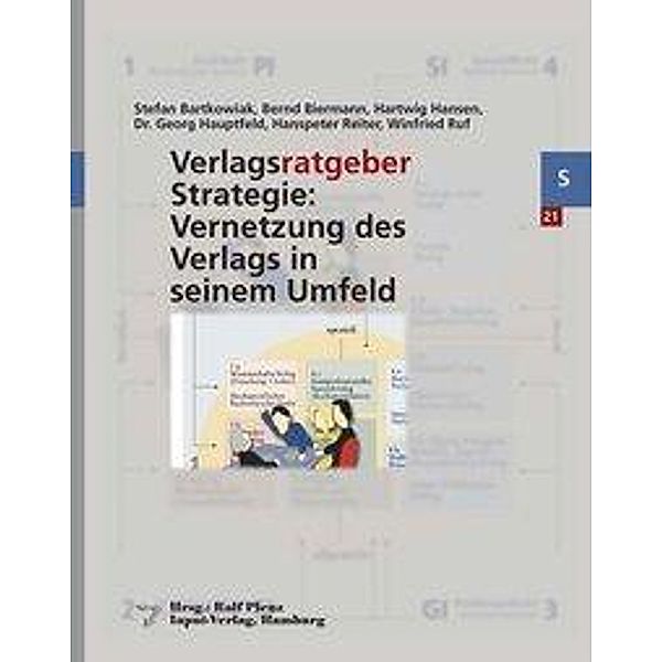 Bartkowiak, S: Verlagsratgeber Strategie: Vernetzung des Ver, Stefan Bartkowiak, Bernd Biermann, Hartwig Hansen, Georg Hauptfeld, Hanspeter Reiter, Winfried Ruf