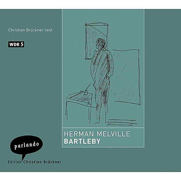 Bartleby, 2 Audio-CDs, Herman Melville