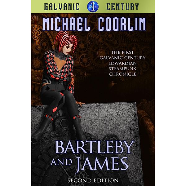 Bartleby and James (Galvanic Century, #1), Michael Coorlim