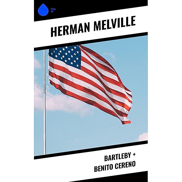 Bartleby + Benito Cereno, Herman Melville