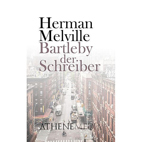 Bartleby, der Schreiber, Herman Melville