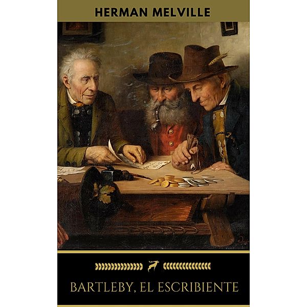 Bartleby, El Escribiente (Golden Deer Classics), Herman Melville, Golden Deer Classics