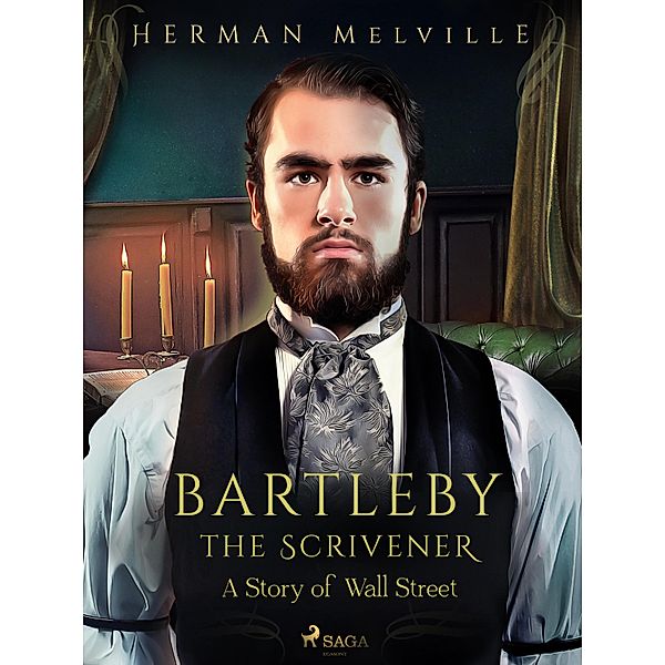 Bartleby the Scrivener, A Story of Wall Street / World Classics, Herman Melville
