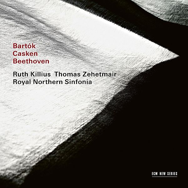 Bartók / Casken / Beethoven, Bela Bartok, John Casken, Ludwig van Beethoven