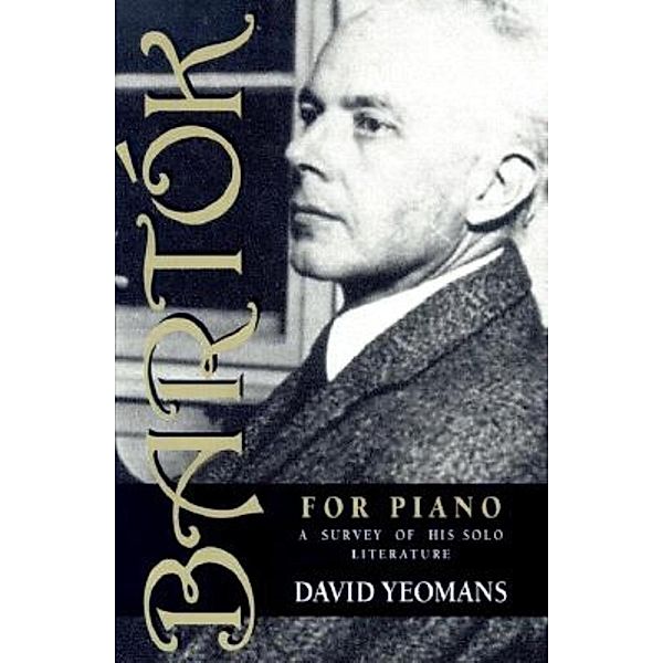 Bartók for Piano, David Yeomans