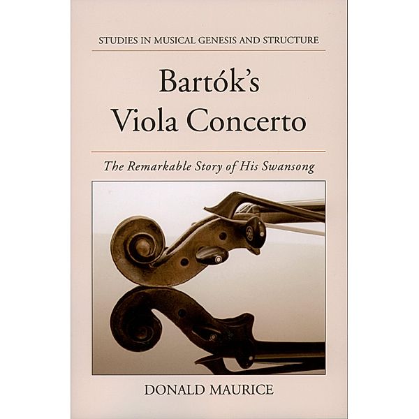 Bartok's Viola Concerto, Donald Maurice