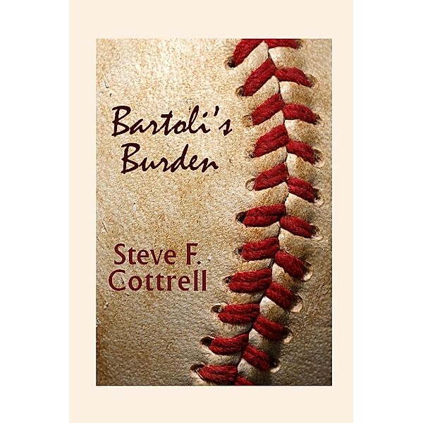 Bartoli's Burden, Steve F. Cottrell