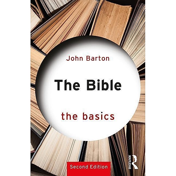 Barton, J: Bible: The Basics, John Barton
