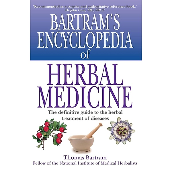 Bartram's Encyclopedia of Herbal Medicine, Thomas Bartram