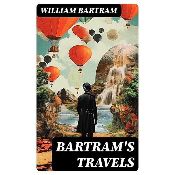 Bartram's Travels, William Bartram