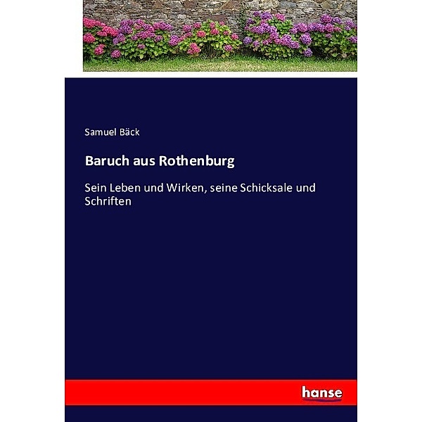 Baruch aus Rothenburg, Samuel Bäck
