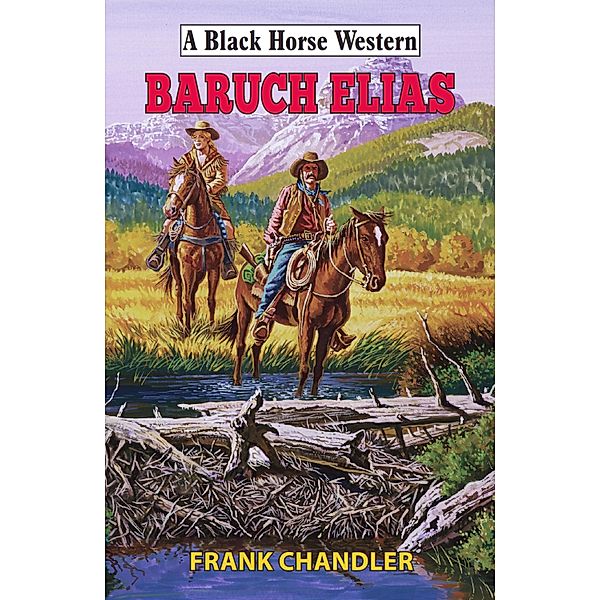 Baruch Elias / Black Horse Western Bd.0, Frank Chandler