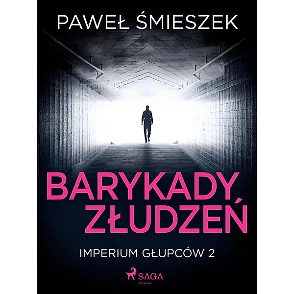 Barykady Zludzen / Imperium Glupców Bd.2, Pawel Smieszek