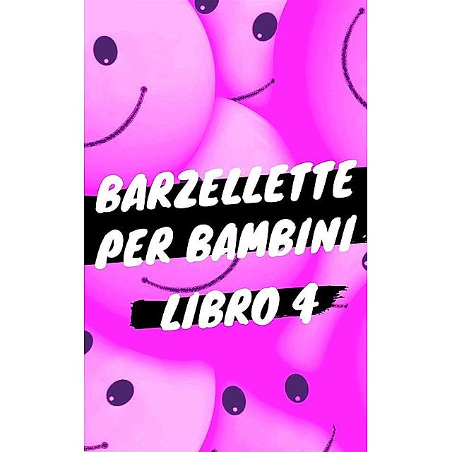 Barzellette per Bambini - Libro 4 eBook v. Comic Relief