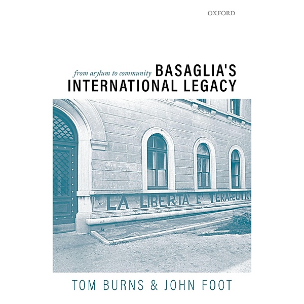 Basaglia's International Legacy: From Asylum to Community