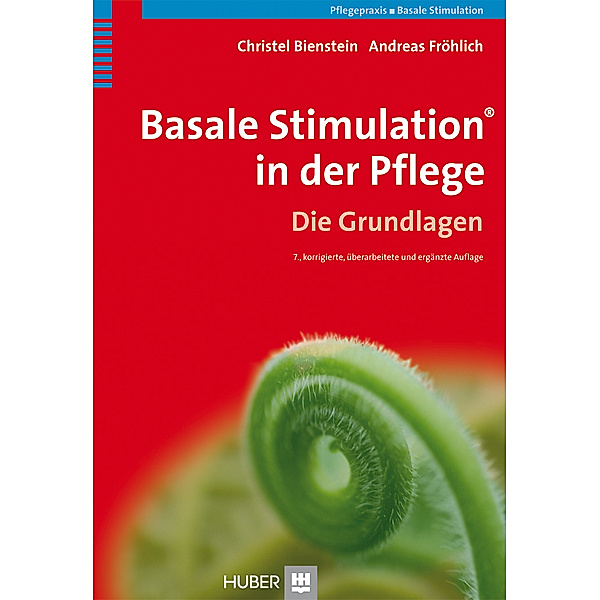 Basale Stimulation® in der Pflege, Christel Bienstein, Andreas Fröhlich