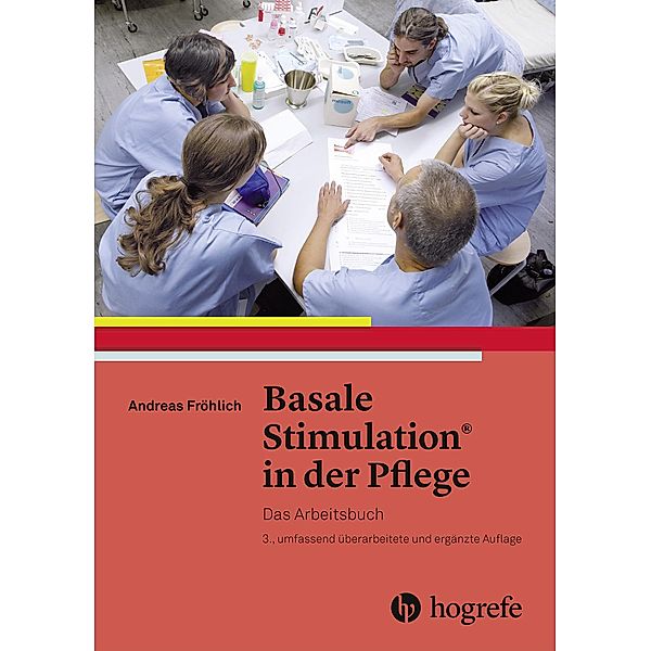 Basale Stimulation® in der Pflege, Andreas Fröhlich
