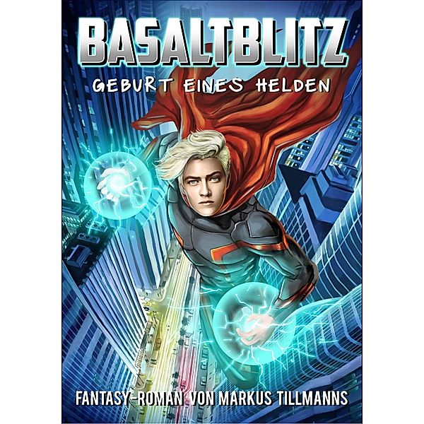 Basaltblitz: Basaltblitz, Markus Tillmanns