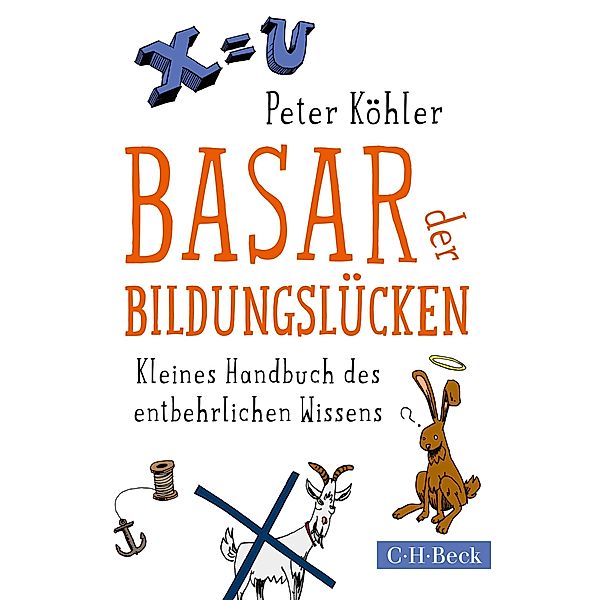 Basar der Bildungslücken / Beck Paperback Bd.1360, Peter Köhler