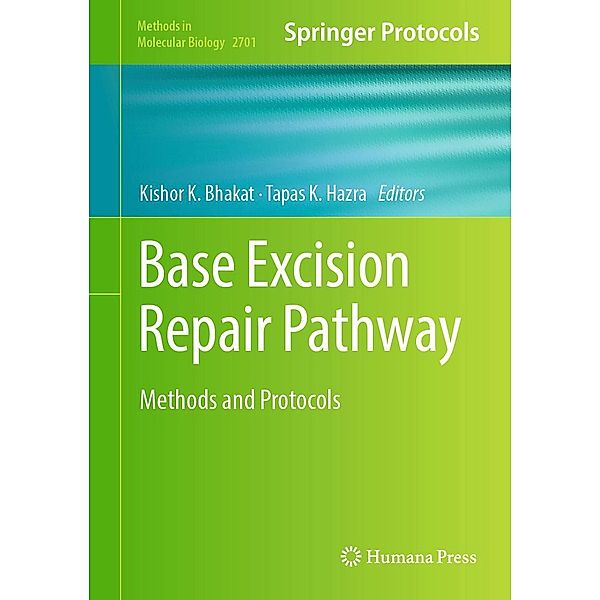Base Excision Repair Pathway / Methods in Molecular Biology Bd.2701