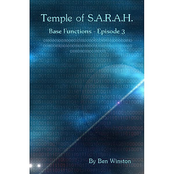 Base Functions - Episode III (Temple of S.A.R.A.H., #3) / Temple of S.A.R.A.H., Ben Winston