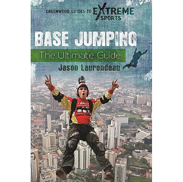 BASE Jumping, Jason Laurendeau