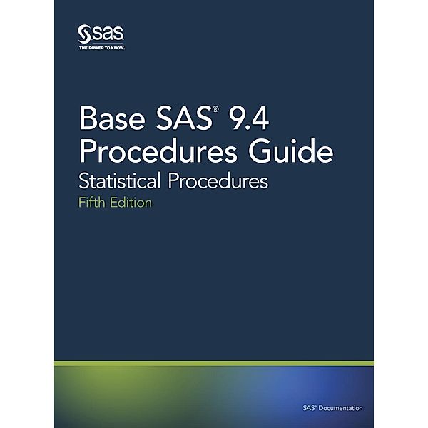 Base SAS 9.4 Procedures Guide