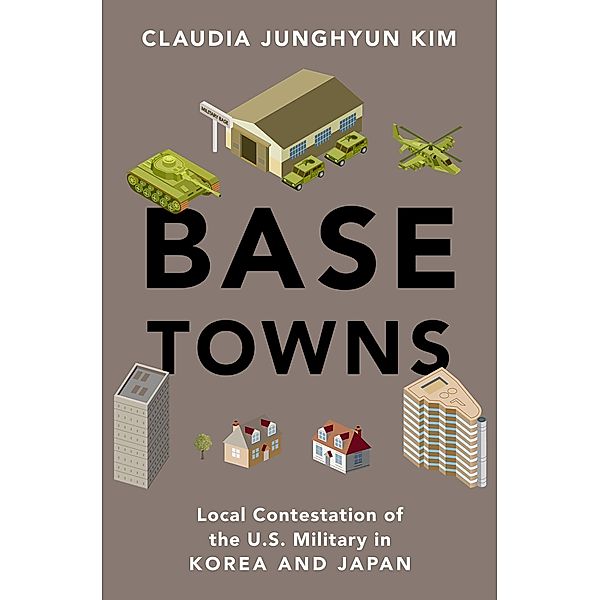 Base Towns, Claudia Junghyun Kim
