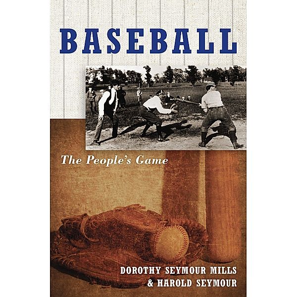 Baseball, Dorothy Seymour Mills, Harold Seymour