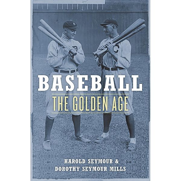 Baseball, Harold Seymour, Dorothy Seymour Mills