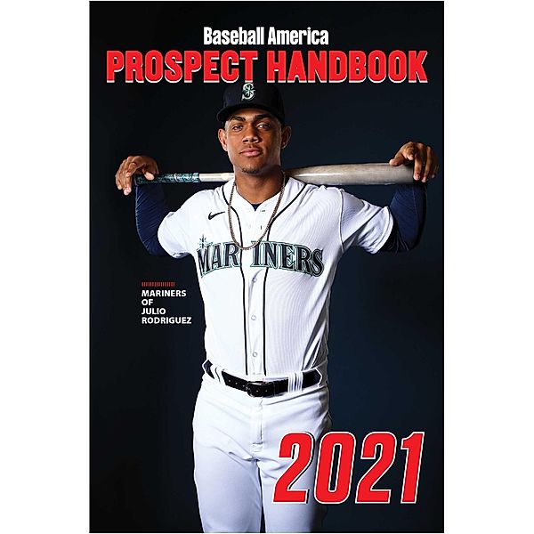 Baseball America 2021 Prospect Handbook Digital Edition