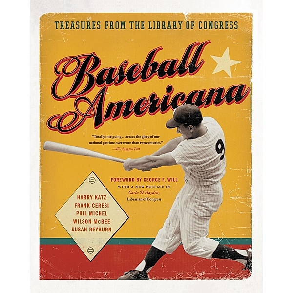 Baseball Americana, Harry Katz, Frank Ceresi, Phil Michel, Wilson McBee, Susan Reyburn