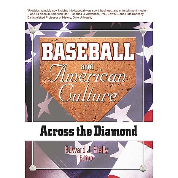 Baseball and American Culture, Frank Hoffmann, Edward J Rielly, Martin J Manning