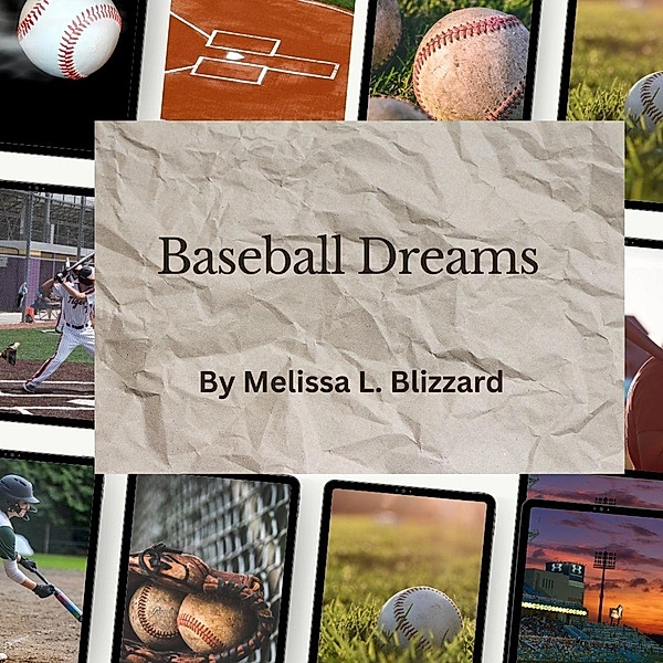 Baseball Dreams, Melissa Blizzard