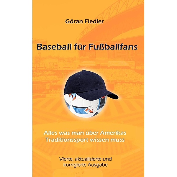 Baseball für Fußballfans, Göran Fiedler