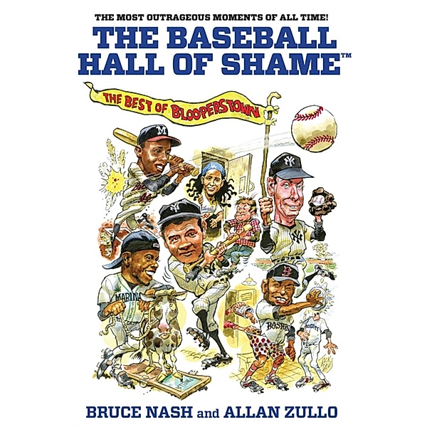 Baseball Hall of Shame(TM), Bruce Nash, Allan Zullo
