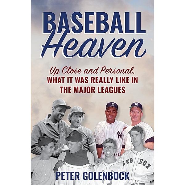 Baseball Heaven, Peter Golenbock