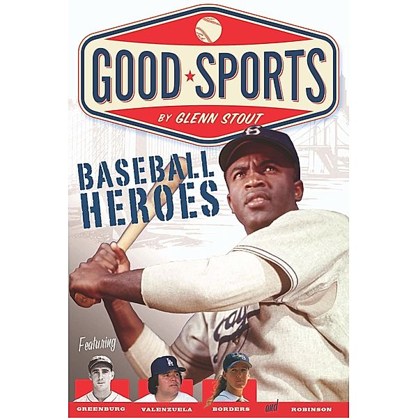 Baseball Heroes / Clarion Books, Glenn Stout