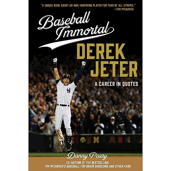 Baseball Immortal Derek Jeter, Danny Peary