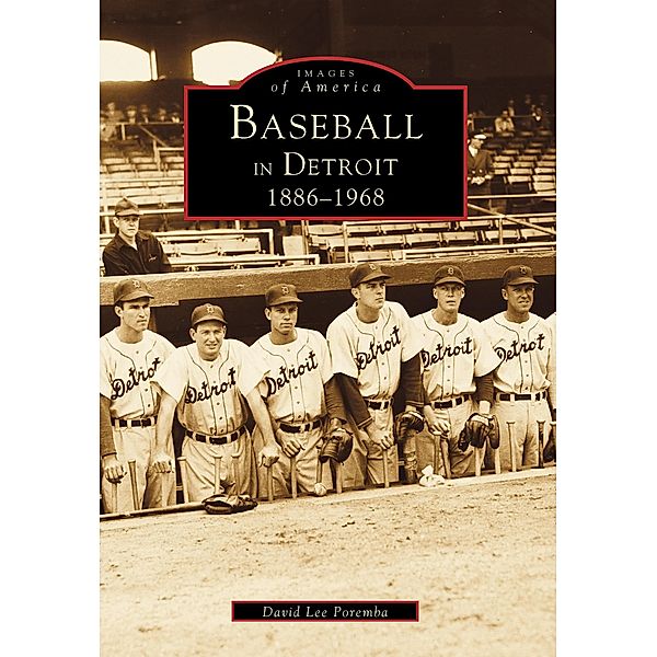 Baseball in Detroit, David Lee Poremba