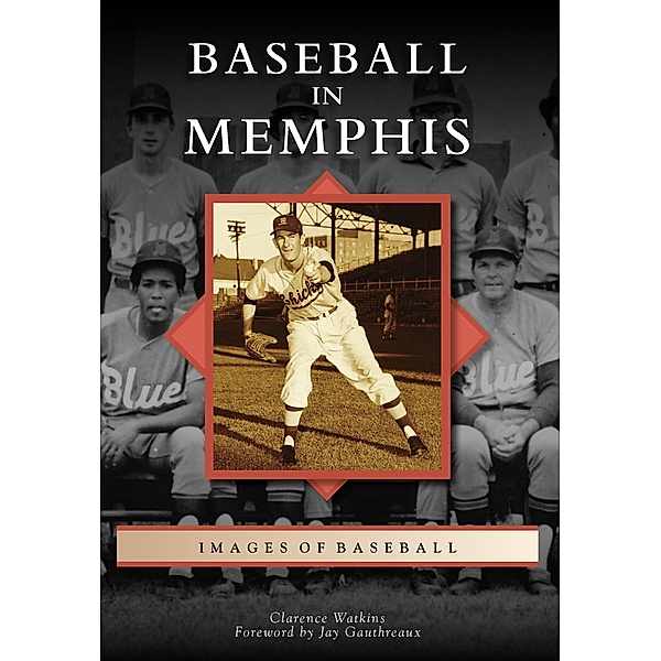 Baseball in Memphis, Clarence Watkins
