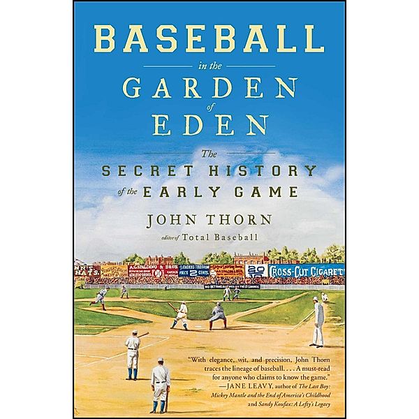 Baseball in the Garden of Eden, John Thorn