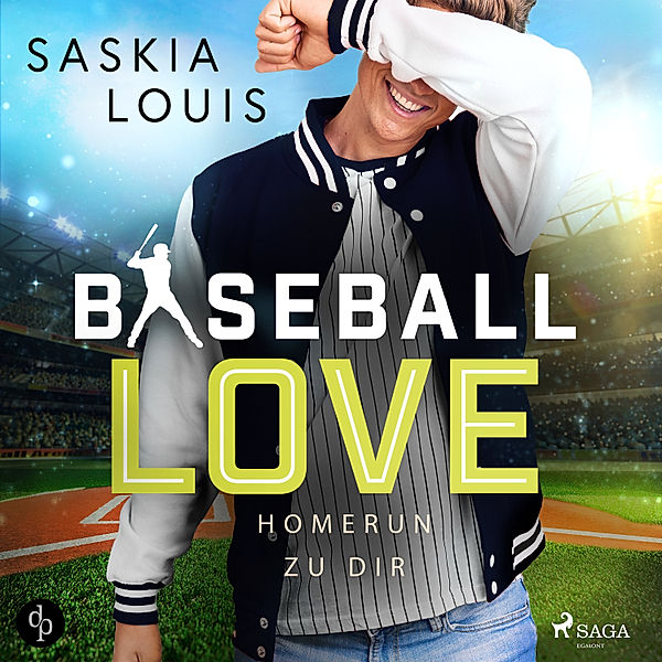 Baseball Love - 7 - Baseball Love 7: Homerun zu Dir, Saskia Louis