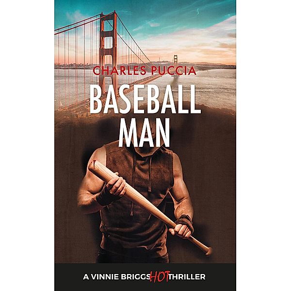 Baseball Man (Vinnie Briggs Hot Mystery, #2) / Vinnie Briggs Hot Mystery, Charles Puccia